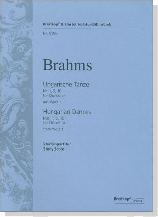 Brahms【Ungarische Tänze Nr.1, 3, 10】für Orchester aus WoO 1 Brahms【Ungarische Tänze Nr.1, 3, 10】für Orchester aus WoO 1