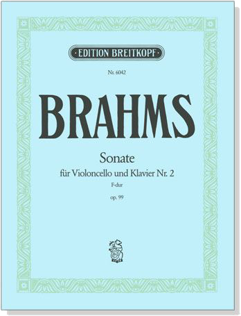 Brahms【Sonata No. 2 in F major Op.99】for Cello and Piano