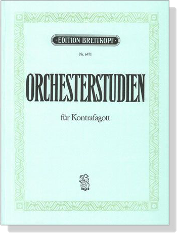Orchesterstudien für Kontrafagott Orchesterstudien für Kontrafagott