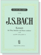 J.S. Bach【Konzert e-moll nach BWV 1059 und BWV 35】für Flöte, Streicher und Basso continuo J.S. Bach【Konzert e-moll nach BWV 1059 und BWV 35】für Flöte, Streicher und Basso continuo