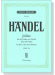 Handel【Jubilate für den Frieden von Utrecht(Der 100. Psalm) HWV 279】für Soli,Chor und Orchester Handel【Jubilate für den Frieden von Utrecht(Der 100. Psalm) HWV 279】für Soli,Chor und Orchester