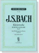 J.S. Bach【Klavierwerke Bousoni-Ausgabe , BandⅠ】Das Wohltemperierte Klavier, Ersten Teil, Heft 2 : BWV 854-861 J.S. Bach【Klavierwerke Bousoni-Ausgabe , BandⅠ】Das Wohltemperierte Klavier, Ersten Teil, Heft 2 : BWV 854-861