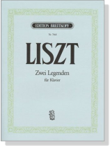 Liszt【Zwei Legenden】für Klavier Liszt【Zwei Legenden】für Klavier