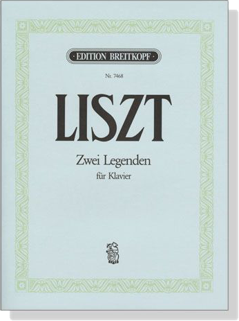 Liszt【Zwei Legenden】für Klavier