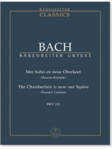 Bach【Mer hahn en neue Oberkeet】Bauern-Kantate , BWV 212