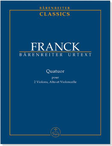 Franck【Quatuor】 pour 2 Violons, Alto et Violoncelle