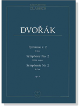 Dvořák【Symfonie č.2 B dur/Symphony No.2 in B-flat major/Symphonie Nr. 2 in B-Dur‧Op.4】 Dvořák【Symfonie č.2 B dur/Symphony No.2 in B-flat major/Symphonie Nr. 2 in B-Dur‧Op.4】