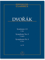 Dvořák【Symfonie č.8 G dur/Symphony No.8 in G major/Symphonie Nr.8  in G-Dur‧Op.88】 Dvořák【Symfonie č.8 G dur/Symphony No.8 in G major/Symphonie Nr.8  in G-Dur‧Op.88】