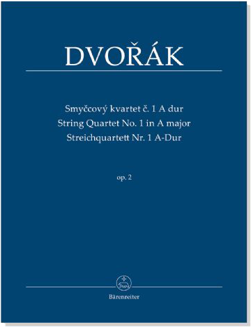 Dvoř&aacute;k‧String Quartet No. 1 A major‧Op. 2