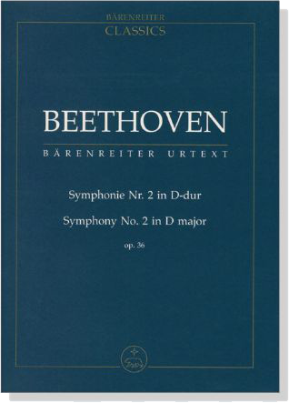 Beethoven‧Symphonie Nr. 2 in D-dur／Symphony No. 2 in D major‧Op. 36