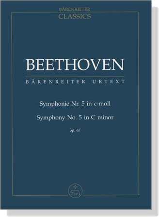 Beethoven‧Symphonie Nr. 5 in c-moll／Symphony No. 5 in C Minor‧ Op. 67