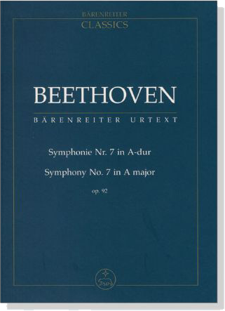 Beethoven‧Symphonie Nr. 7 in A-dur／Symphony No. 7 in A major‧Op. 92