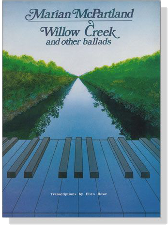 Marian McPartland【Willow Creek and Other Ballads】