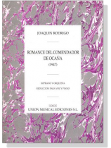 Joaquin Rodrigo【Romance Del Comendador De Ocana (1947)】Soprano y Orquesta , Reduccion Para Voz y Piano