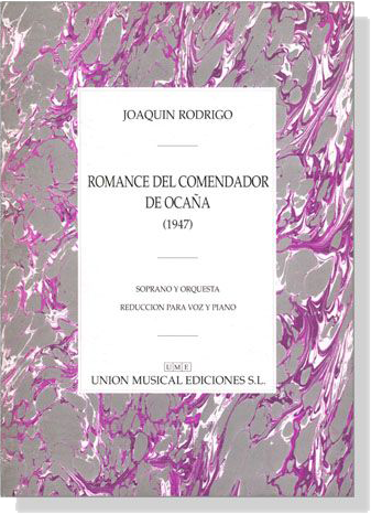 Joaquin Rodrigo【Romance Del Comendador De Ocana (1947)】Soprano y Orquesta , Reduccion Para Voz y Piano