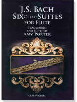 J. S. Bach Six Cello Suites for Flute Trans. & ED. Porter