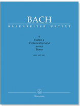 Bach【Six Suites for Violoncello Solo】BWV 1007 - 1012 (附參考文獻版) Bach【Six Suites for Violoncello Solo】BWV 1007 - 1012 (附參考文獻版)