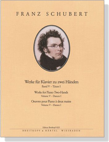 Schubert【Werke für Klavier zu zwei Händen】Band Ⅴ-Tänze Ⅰ