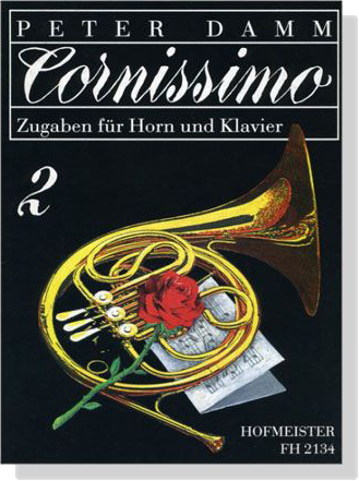 Peter Damm【Cornissimo】Zugaben für Horn und Klavier【2】