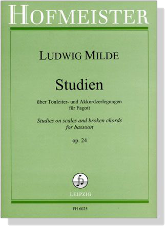 Ludwig Milde【Studien,  Op. 24】über Tonleiter-und Akkordzerlegungen für Fagott