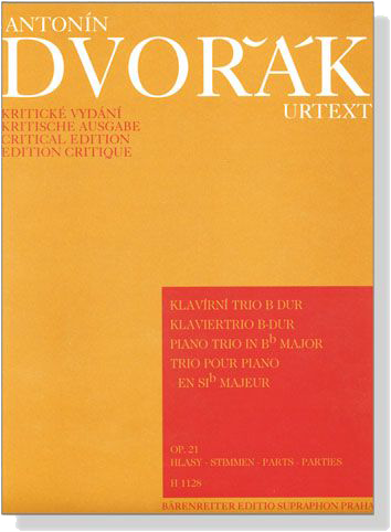 Antonín Dvorák【Klaviertrio B-Dur  / Piano Trio in B♭Major】Op. 21