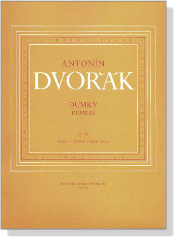 Antonín Dvorák【Dumky / Dumkas , Op. 90】for Piano , Violino e Violoncello