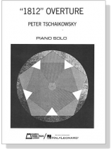 Tschaikowsky【1812 Overture】for Piano Solo
