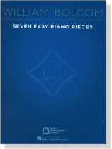 William Bolcom【Seven Easy】Piano Pieces