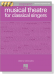 Musical Theatre for Classical Singers【CD+樂譜】Soprano