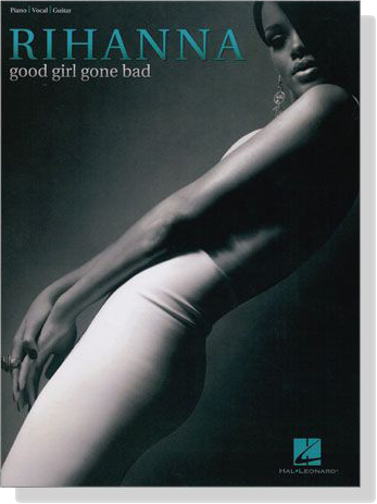 Rihanna【Good Girl Gone Bad】Piano／Vocal／Guitar