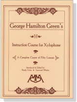George Hamilton Green【Xylophone】 George Hamilton Green【Xylophone】