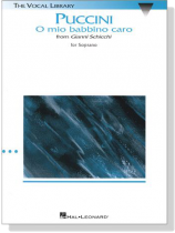 Puccini【O mio babbino caro-from Gianni Schicchi】for Soprano Puccini【O mio babbino caro-from Gianni Schicchi】for Soprano