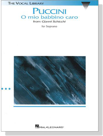 Puccini【O mio babbino caro－from Gianni Schicchi】for Soprano