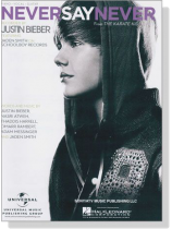 Justin Bieber【Never Say Never】Piano/Vocal/Guitar Justin Bieber【Never Say Never】Piano/Vocal/Guitar