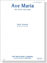 Bach-Gounod【Ave Maria】for Two Pianos , Four-Hands Bach-Gounod【Ave Maria】for Two Pianos , Four-Hands