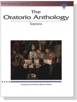 The Oratorio Anthology , Soprano The Oratorio Anthology , Soprano