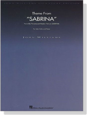 Theme From【Sabrina】for Solo Violin and Piano Theme From【Sabrina】for Solo Violin and Piano