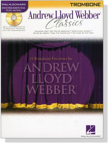 Andrew Lloyd Webber Classics【CD+樂譜】for Trombone