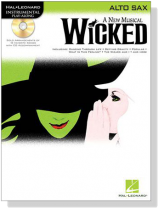 A New Musical Wicked【CD+樂譜】for Alto Sax A New Musical Wicked【CD+樂譜】for Alto Sax