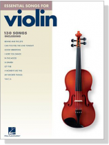 Essential Songs for Violin Essential Songs for Violin