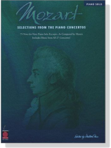 Mozart【Selections from the Piano Concertos】for Piano Solo Mozart【Selections from the Piano Concertos】for Piano Solo