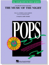 Pops【The Music Of The Night】from The Phantom of the Opera for String Quartets Pops【The Music Of The Night】from The Phantom of the Opera for String Quartets