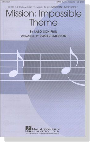 【Mission: Impossible Theme】SATB divisi a cappella 【Mission: Impossible Theme】SATB divisi a cappella