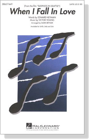 【When I Fall in Love】SATB 【When I Fall in Love】SATB