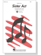 Medley from【Sister Act】SSA Medley from【Sister Act】SSA