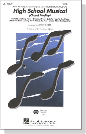 High School Musical (Choral Medley) SATB