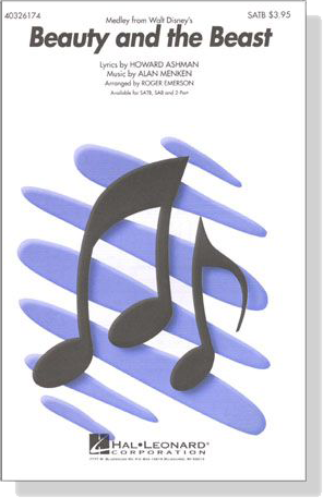 Beauty and the Beast(Medley from Walt Disney's) SATB Beauty and the Beast(Medley from Walt Disney's) SATB