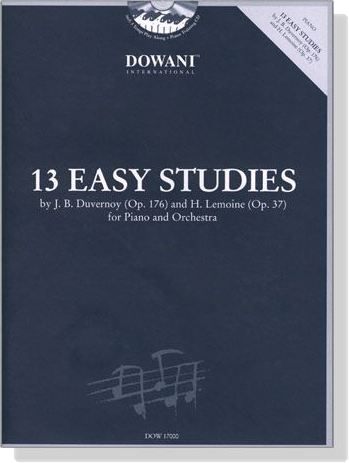 13 Easy Studies【CD+樂譜】by Duvernoy (Op. 176) and Lemoine (Op. 37) for Piano and Orchestra