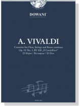 A. Vivaldi【CD+樂譜】Concerto  D Major , Op. 10 No. 3, RV 428 《Il Gardellino》For flute, Strings and Basso continuo A. Vivaldi【CD+樂譜】Concerto  D Major , Op. 10 No. 3, RV 428 《Il Gardellino》For flute, Strings and Basso continuo