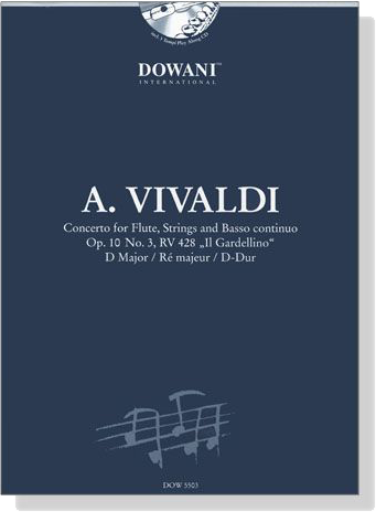 A. Vivaldi【CD+樂譜】Concerto  D Major , Op. 10 No. 3, RV 428 《Il Gardellino》For flute, Strings and Basso continuo